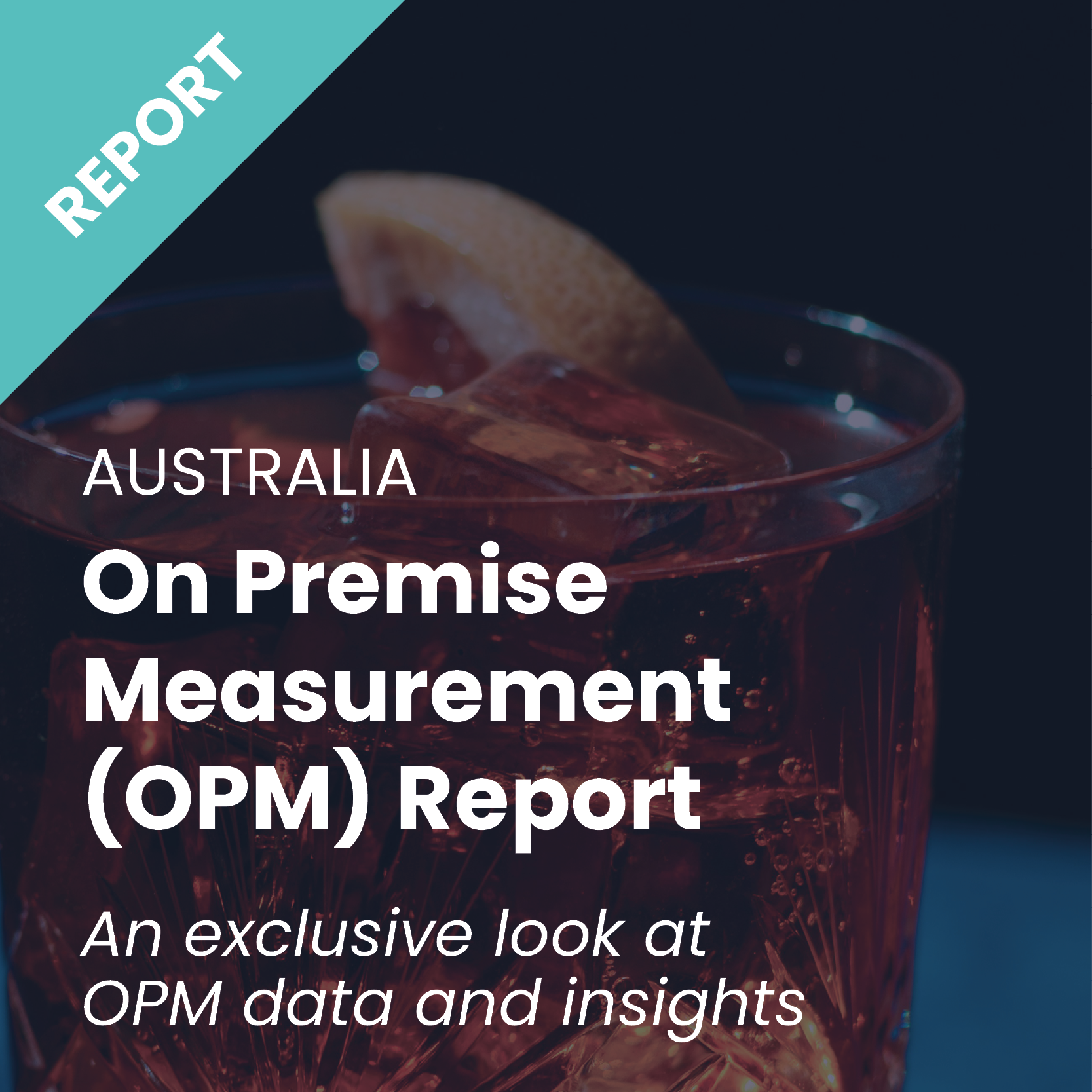 Inline image 1 for Australia On Premise Measurement (OPM) Report